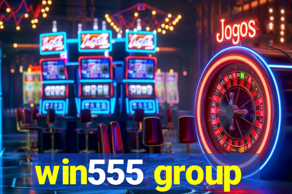 win555 group